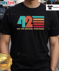 Official The Answer Is 42 Life The Universe Everything T-Shirt featuring a bold graphic and comfortable fit for fans.