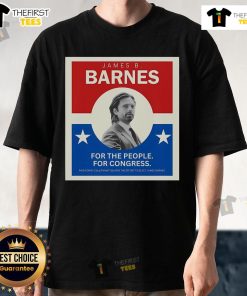 Official Vote Barnes James B Barnes For The People For Congress T-Shirt featuring campaign logo and vibrant design.