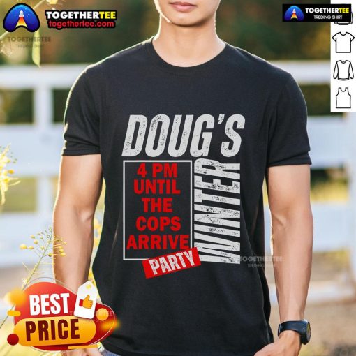 Premium Dougs Winter Party February T-Shirt featuring festive graphics and cozy design for seasonal celebrations.