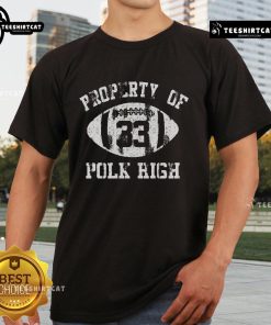 Premium Property of Polk High T-Shirt featuring bold graphics and comfortable fit, perfect for fans of classic TV shows.