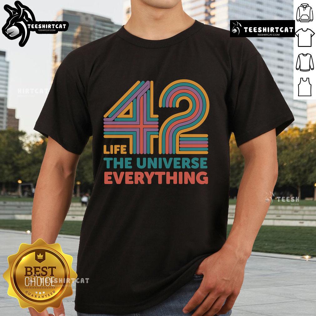Pretty 42 Life The Universe Everything T Shirt Pretty 42 Life The Universe Everything T-Shirt featuring a bold design celebrating the number 42 and cosmic themes.