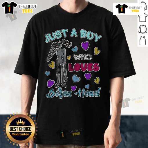 Alt Text: Pretty Just A Boy Who Loves Siren Head T-Shirt featuring a unique design for fans of horror and urban legends.