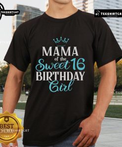 Alt Text: Pretty Mama of Sweet 16th Birthday T-Shirt for Sixteen Squad Birthday Party celebration.