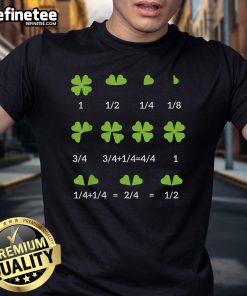 Pretty Math Fraction Four Leaf Clover Teacher St. Patrick's Day T-Shirt featuring a festive design and educational theme.