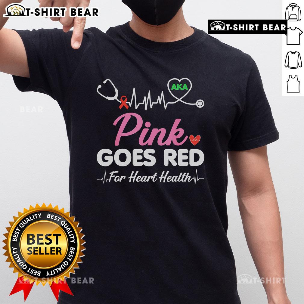 Pretty Pink Goes Red For Heart Health Awareness T Shirt Alt Text: Pretty Pink Goes Red For Heart Health Awareness T-Shirt featuring vibrant red design for promoting heart health awareness.