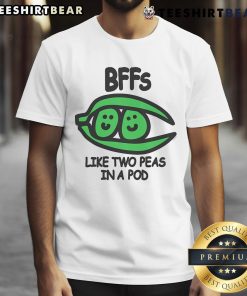 Top Bffs Like Two Peas In A Pod T-Shirt design featuring two peas in a pod graphic, perfect for best friends.