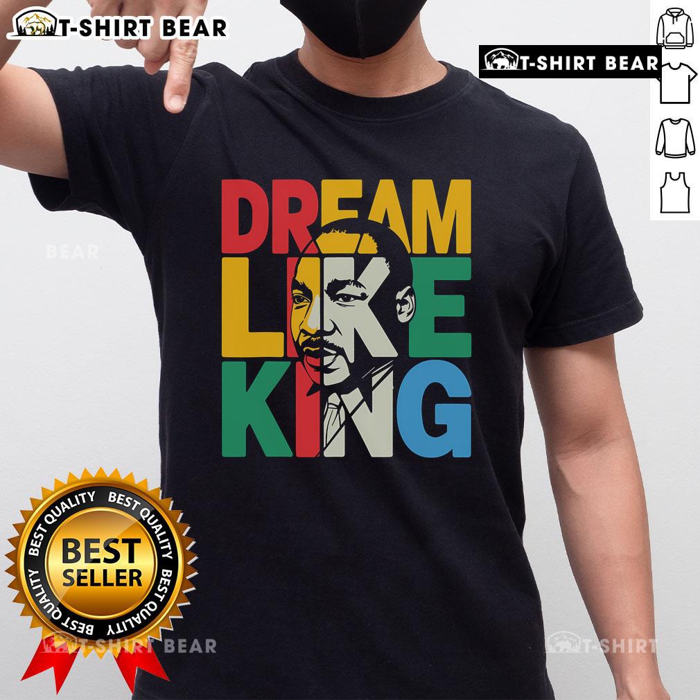 Top Black History Month Dream Like King African Leader Bhm T Shirt Top Black History Month T-Shirt featuring a dream-like design of an African leader inspired by Martin Luther King Jr.