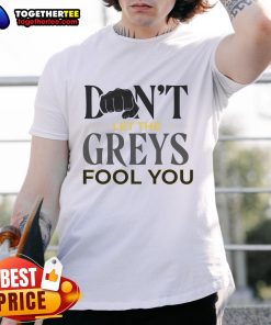 Alt Text: Top Don't Let The Greys Fool You T-Shirt featuring bold text design on a casual black tee for stylish everyday wear.