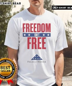 Top Freedom Isn'T Free Folds Of Honor T-Shirt from The Dan Bongino Show, featuring patriotic design and bold text.