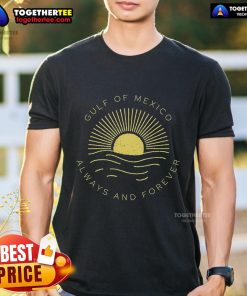 Vintage sunset political T-shirt featuring 'Top Gulf Of Mexico Always & Forever' design in vibrant colors.