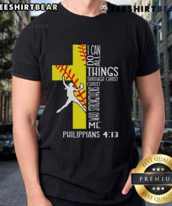 Top I Can Do All Things Through Christ Softball Christian Bible T-Shirt design featuring inspirational sports graphics.