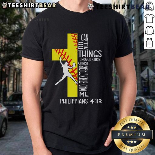 Top I Can Do All Things Through Christ Softball Christian Bible T-Shirt design featuring inspirational sports graphics.