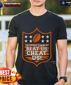 Alt Text: Top If You Can't Beat Us Cheat Us T-Shirt design featuring bold text on a stylish graphic tee.