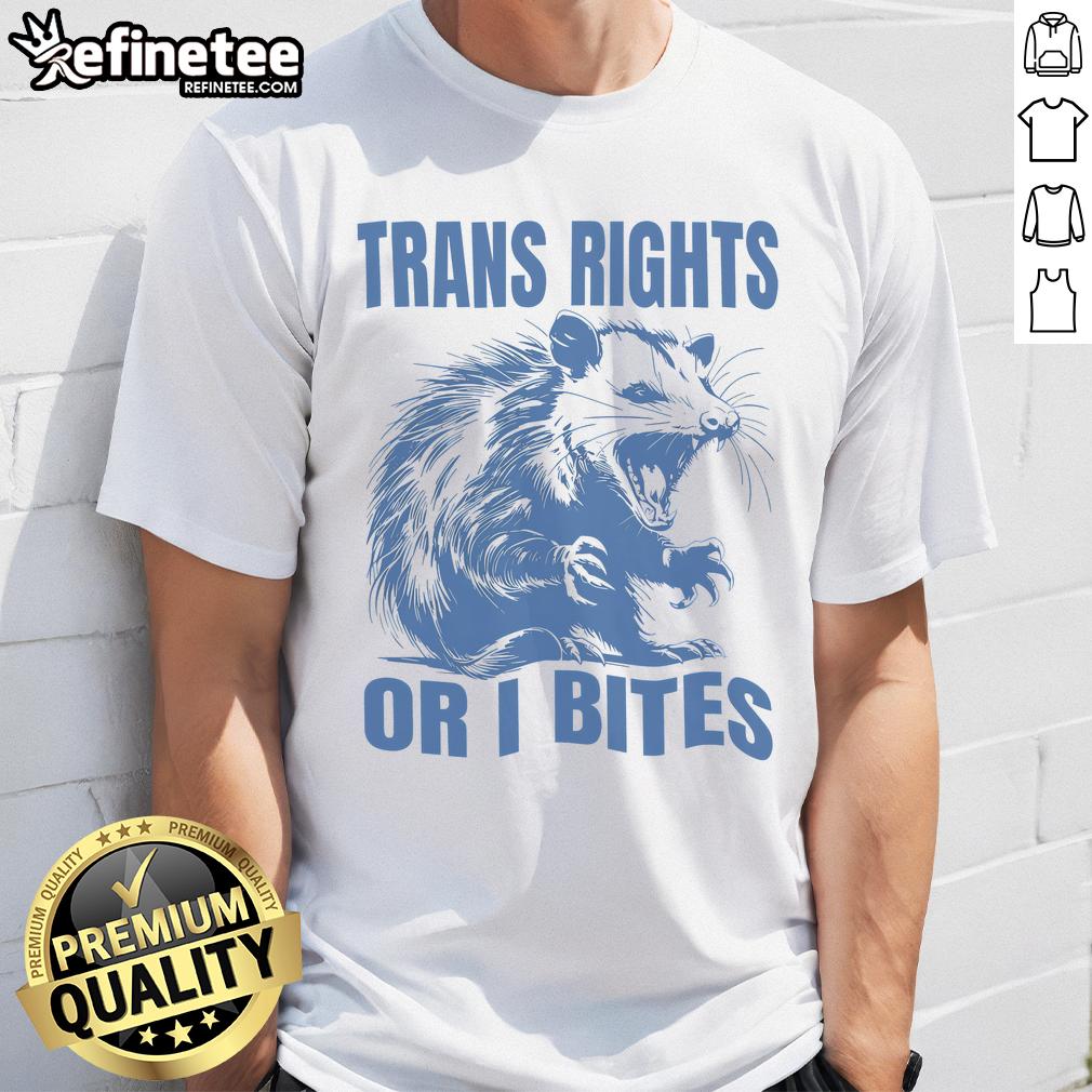 Top Inclusive Tran Rights Or I Bites Gay Rights T Shirt Top Inclusive Tran Rights or I Bites Gay Rights T-Shirt featuring bold graphics promoting LGBTQ+ rights and inclusivity.