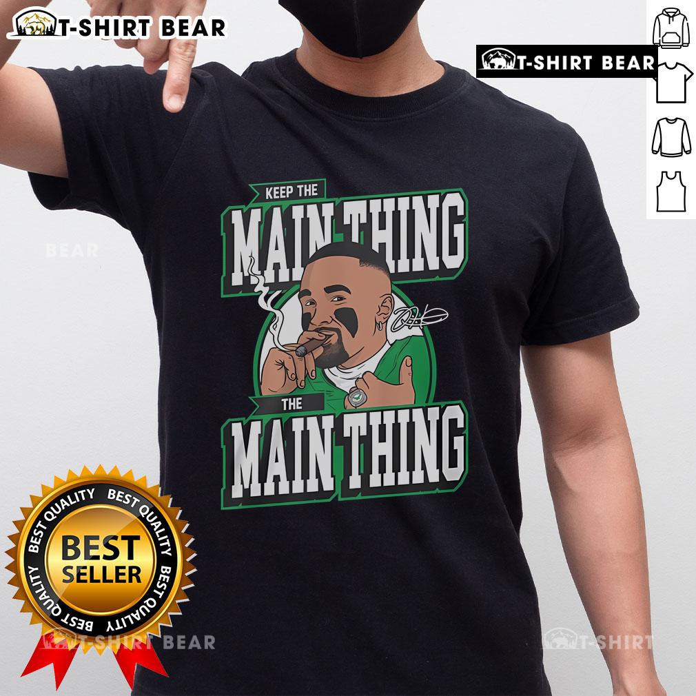 Top Jalen Hurts Keep The Main Thing The Main Thing T Shirt Alt Text: Top Jalen Hurts 'Keep The Main Thing The Main Thing' T-Shirt design featuring bold typography and vibrant colors.