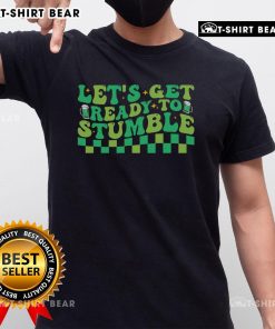 Alt Text: Top Let'S Get Ready To Stumble St Patricks Day Beer T-Shirt featuring festive design for St. Patrick's Day celebrations.