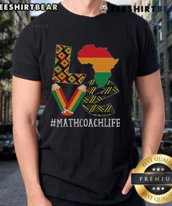 Top Math Coach Love Map T-Shirt celebrating African American heritage for Black History Month, featuring vibrant graphic design.
