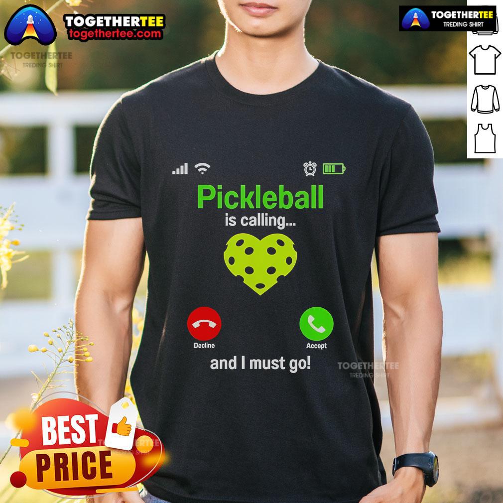 Top Pickleball Is Calling And I Must Go T Shirt Top Pickleball Is Calling And I Must Go T-Shirt featuring a vibrant design perfect for pickleball enthusiasts.
