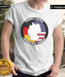 Top Proudly Served Baumholder Germany Military Veteran Army Vet T-Shirt showcasing pride in military service and veteran identity.