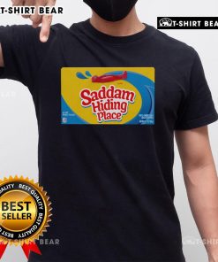 Top Saddam Hiding Place Gummies T-Shirt featuring a humorous design of hiding spots inspired by history.