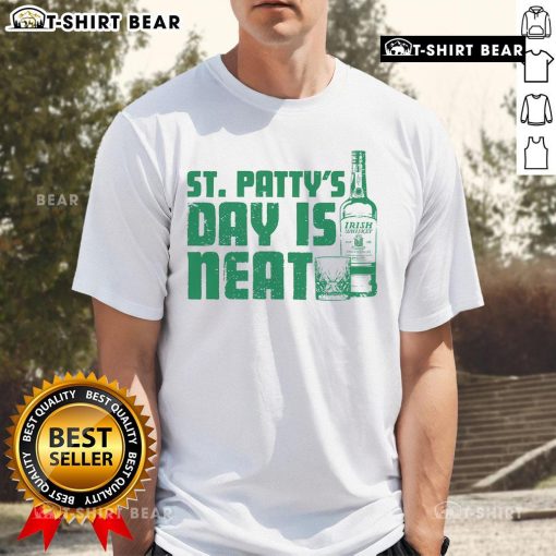 Top St Patty's Day Is Neat T-Shirt featuring festive green design and fun typography for celebrating St. Patrick's Day.