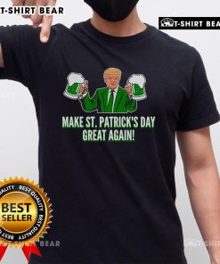 Top Trump Make St Patrick's Day Great Again beer T-shirt featuring a playful design for festive celebrations.