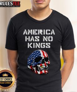 Alt Text: Awesome America Has No Kings T-Shirt featuring a skull design and the United States flag, perfect for patriotic fans.