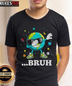 Awesome Bruh Earth Day meme t-shirt featuring a dabbing Earth graphic, perfect for eco-conscious and meme-loving individuals.