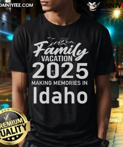 Awesome Family Vacation 2025 t-shirt featuring a scenic Idaho design, perfect for making memories on your trip.