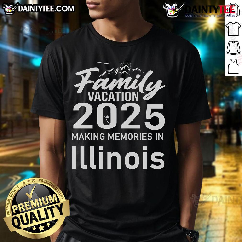 Awesome Family Vacation 2025 Making Memories In Illinois T Shirt Alt Text: Awesome Family Vacation 2025 T-Shirt featuring fun Illinois design, perfect for making memories with loved ones.