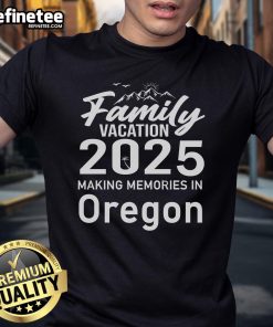 Awesome Family Vacation 2025 t-shirt featuring a scenic Oregon design, perfect for making memories together.