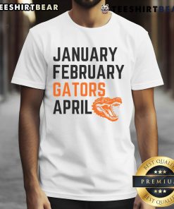 Awesome January February Gator April T-Shirt featuring a vibrant gator graphic and trendy design, perfect for casual wear.