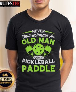 Awesome Never Underestimate An Old Man With A Pickleball Paddle T-Shirt featuring a humorous design for pickleball enthusiasts.