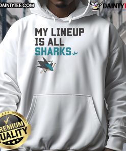 Alt Text: Awesome San Jose Sharks My Lineup Hoodie featuring vibrant team colors and logo, perfect for fans and cold game nights.