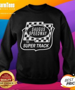 Awesome Saugus Speedway Super Track sweatshirt featuring vibrant graphics and a comfortable fit for race fans.