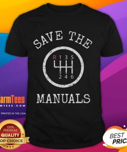 Awesome Save The Manuals Stick Shift Car Lover T-Shirt featuring a vintage design for manual transmission enthusiasts.