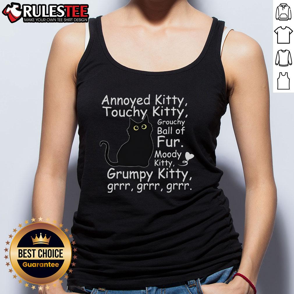 Cute Black Cat Annoyed Kitty Touchy Kitty Grouchy Ball Of Fur Kitty Tank Top Annoyed black cat wearing a tank top, looking grouchy and cute, showcasing its playful personality as a touchy kitty.