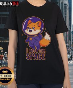 Alt Text: Cute cosmic fox graphic on a ladies tee, featuring the phrase I Need My Space for a stylish, fun look.
