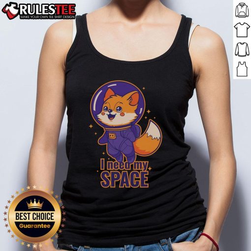 Adorable cosmic fox graphic on a 'I Need My Space' tank top, perfect for casual wear and space lovers.