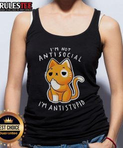 Alt Text: Cute 'I'm Not Antisocial, I'm Antistupid' tank top design showcasing a playful and humorous graphic for casual wear.