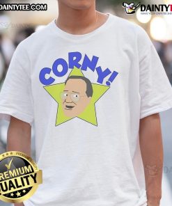 Funny Arcadian Vanguard Jim Cornette Corny T-Shirt featuring a hilarious design for wrestling fans and podcast enthusiasts.