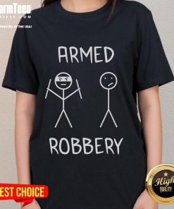 Alt Text: Funny Armed Robbery Stickman Stick Figure graphic on a ladies tee, perfect for humor-loving fashion enthusiasts.