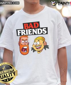 Funny Bad Friends T-Shirt featuring humorous quotes and graphics for best friends who love to laugh together.