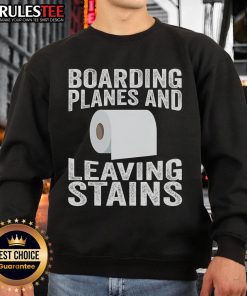 Alt Text: Humorous 'Funny Boarding Planes Leaving Stains' sweatshirt design featuring a playful graphic and vibrant colors.