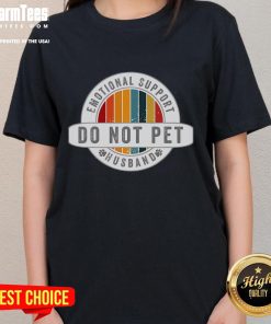 Funny 'Do Not Pet' Emotional Support Husband tee for married couples, featuring a humorous design for ladies.