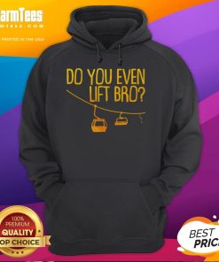 Funny 'Do You Even Lift Bro' hoodie for winter sports, perfect for skiing and snowboarding enthusiasts.
