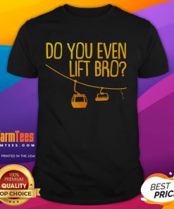 Funny 'Do You Even Lift Bro' T-Shirt for winter sports enthusiasts, featuring skiing and snowboarding graphics.