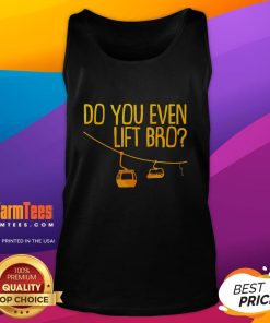 Funny 'Do You Even Lift Bro' tank top for winter sports skiing and snowboarding, featuring a humorous graphic design.
