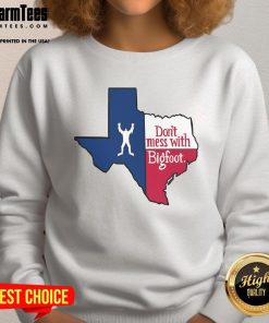 Alt Text: Funny Don't Mess With Bigfoot Texas map sweatshirt featuring a playful design and vibrant colors, perfect for Bigfoot fans.