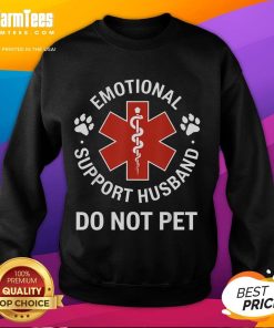 Alt Text: Funny Emotional Support Husband sweatshirt with a humorous Do Not Pet graphic, perfect for quirky gift ideas.
